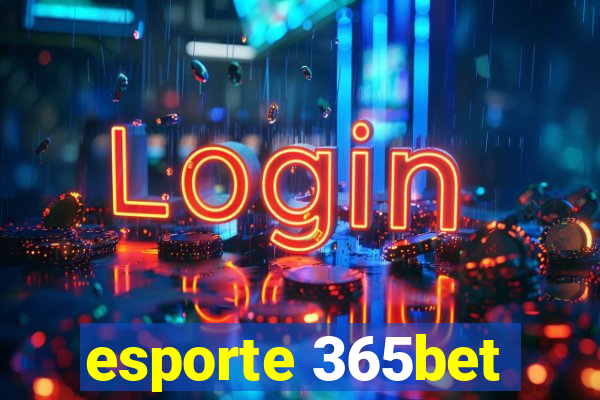 esporte 365bet